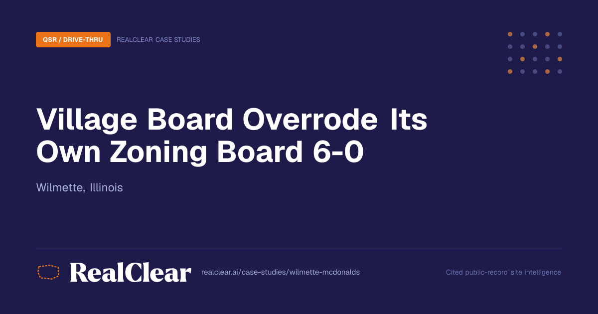Village Board Overrode Its Own Zoning Board 6-0 | RealClear